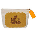 It's Nice to Be Nice Canvas Coin Purse