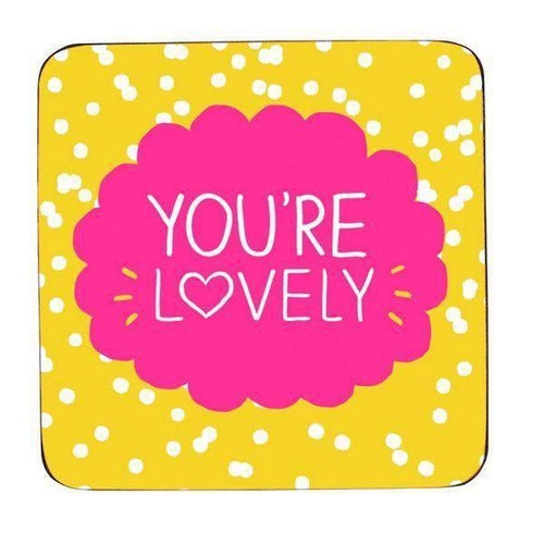 Coaster You're Lovely