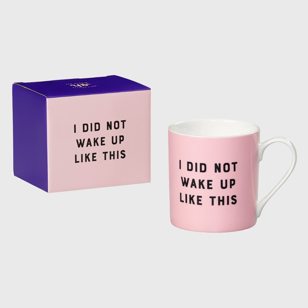 I Did Not Wake Up Like This Mug - 380ml