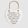 Friends Are Like Stars Heart Plaque